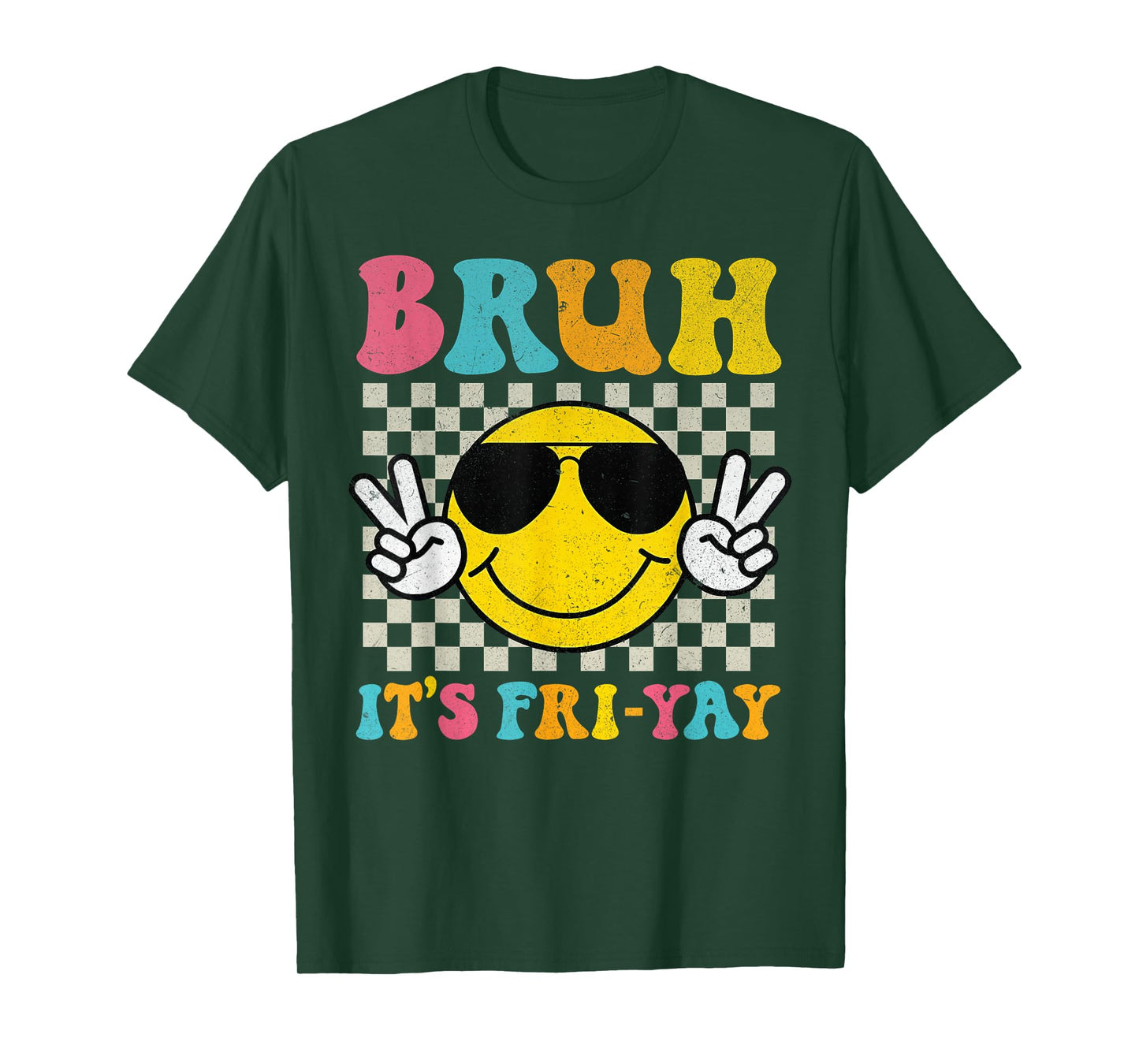 Bruh It's Fri-Yay Friday Weekend Smile Face Teacher Student T-Shirt
