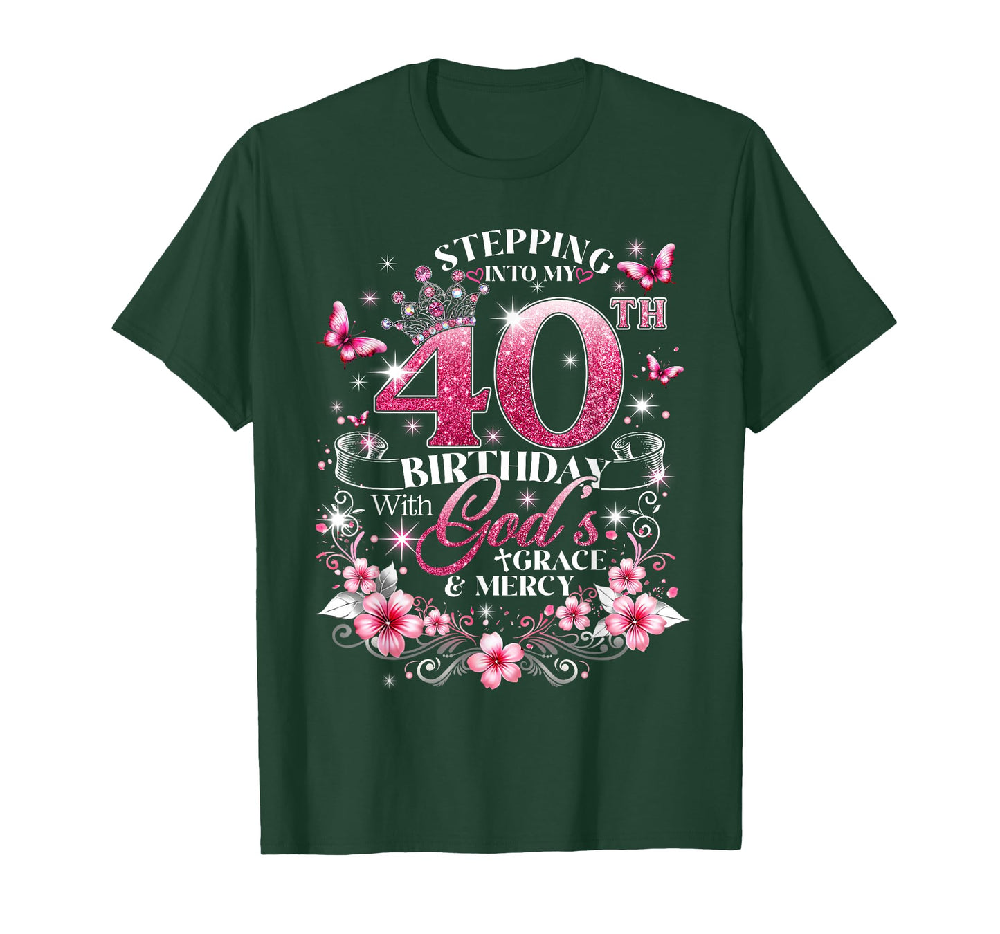 Womens Stepping Into My 40th Birthday with Grace & Faith T-Shirt