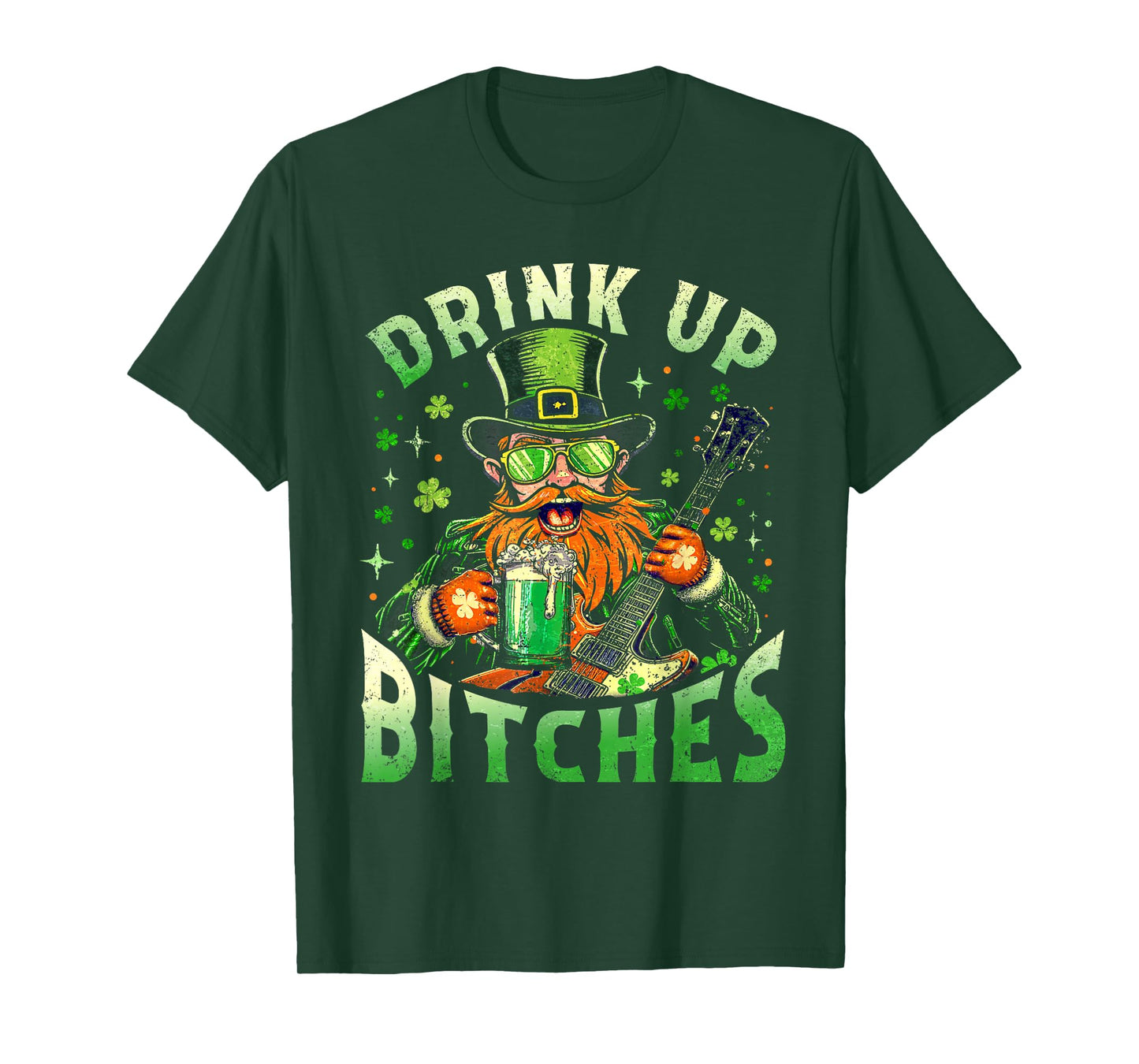 Bitches Drink Up Funny Drinking St. Patrick's Day Men Women T-Shirt
