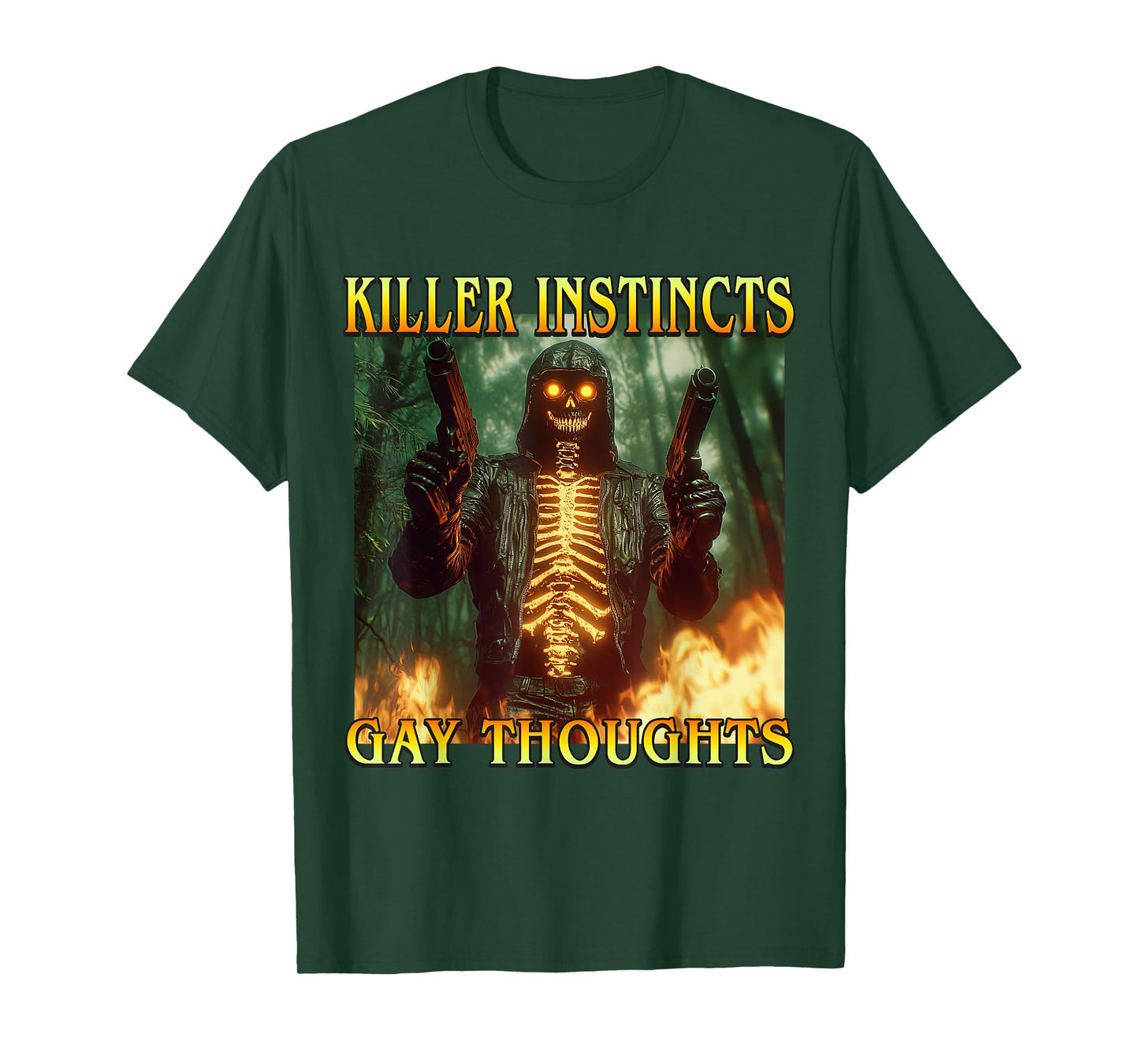 Killer Instincts Gay Thoughts Funny Hard Fire Skeleton Meme T-Shirt
