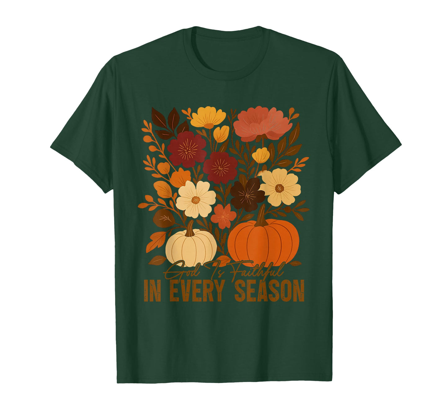 God is Faithful in Every Season Christian Fall Boho Floral T-Shirt