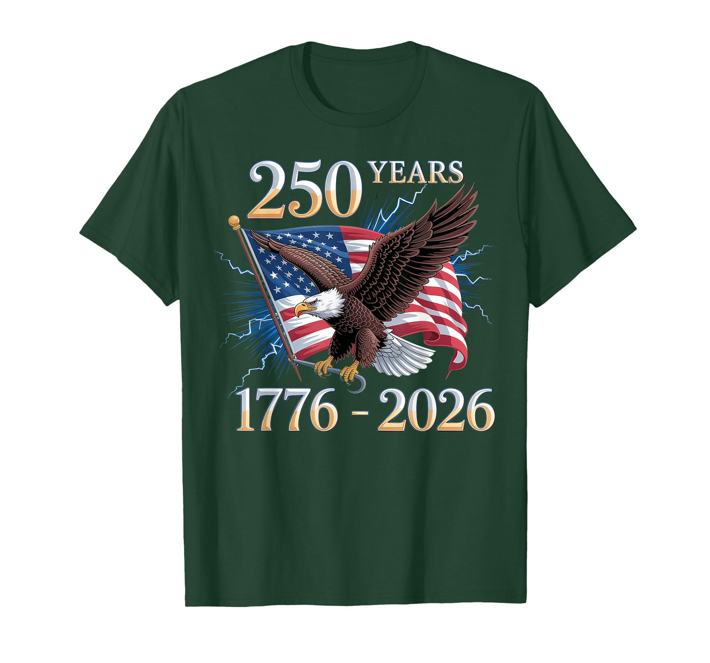 Eagle and Flag 250 Years 1776-2026 250th Birthday T-Shirt