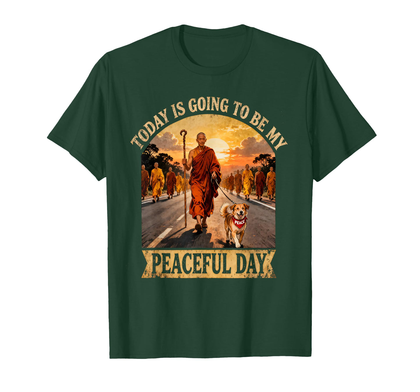 Today is Going to Be My Peaceful Day | Walk for Peace T-Shirt