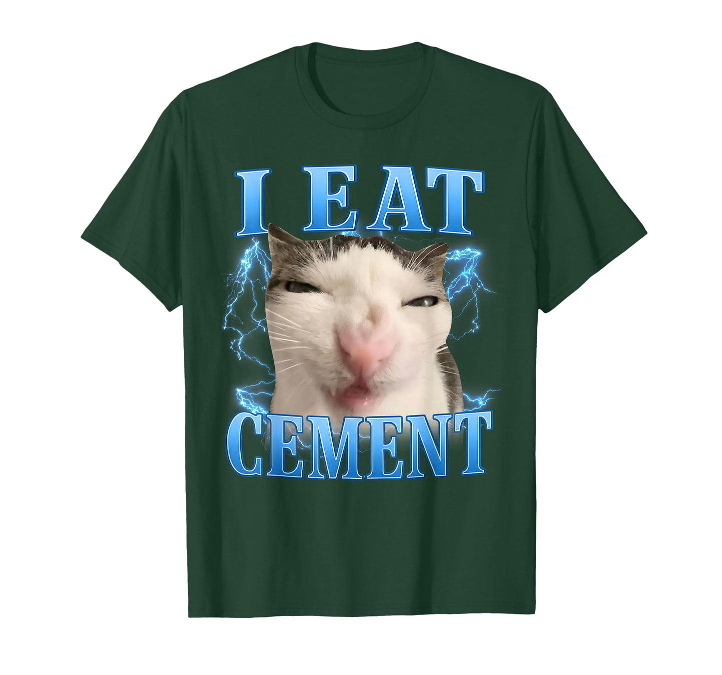 I Eat Cement Funny Cat Meme T-Shirt