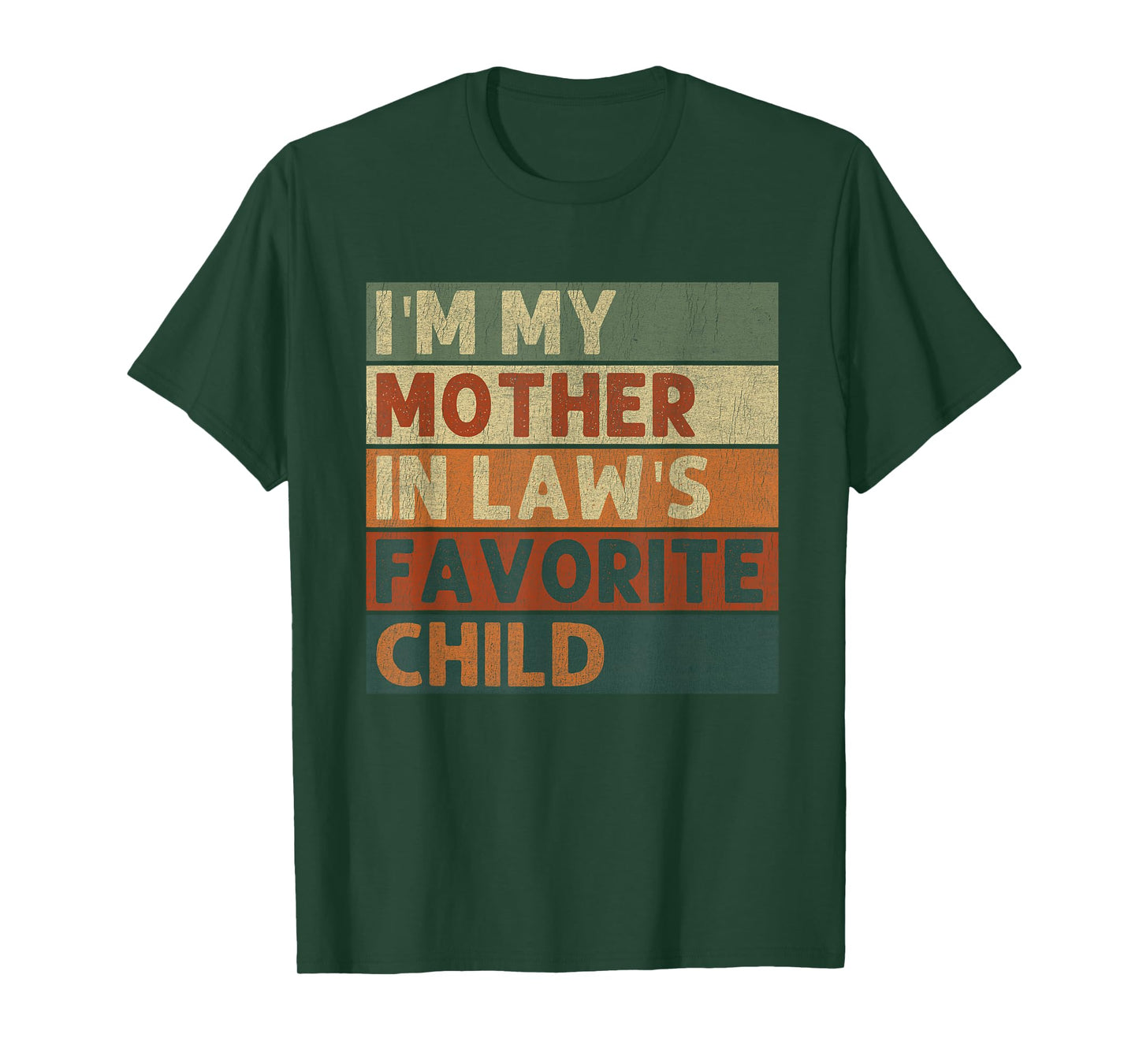 Vintage Im My Mother in Laws Favorite Child Funny in-Laws T-Shirt