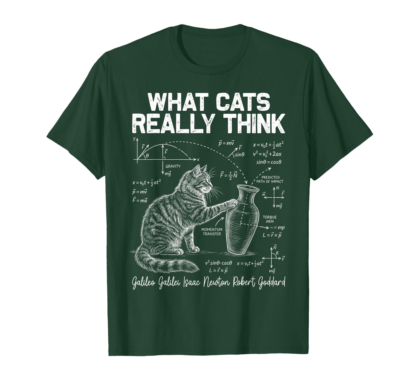 Funny Science Cat Physics Teacher What Cats Really Think T-Shirt