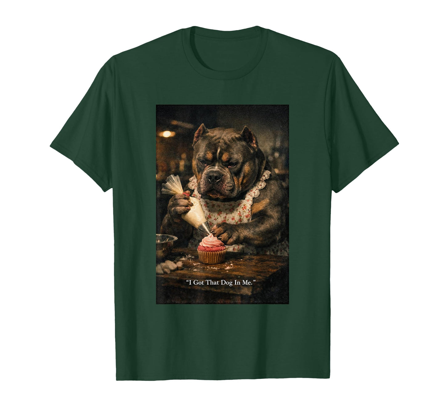 I Got That Dog in Me Funny Bulldog Baking Cupcake Baker Meme T-Shirt