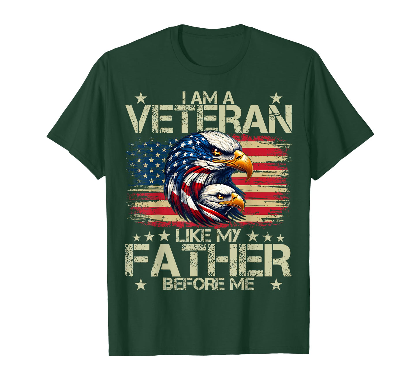 I Am A Veteran Like My Father Before Me T-Shirt