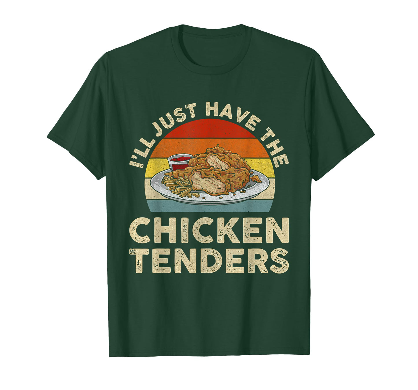 Vintage I'll Just Have The Chicken Tenders T-Shirt