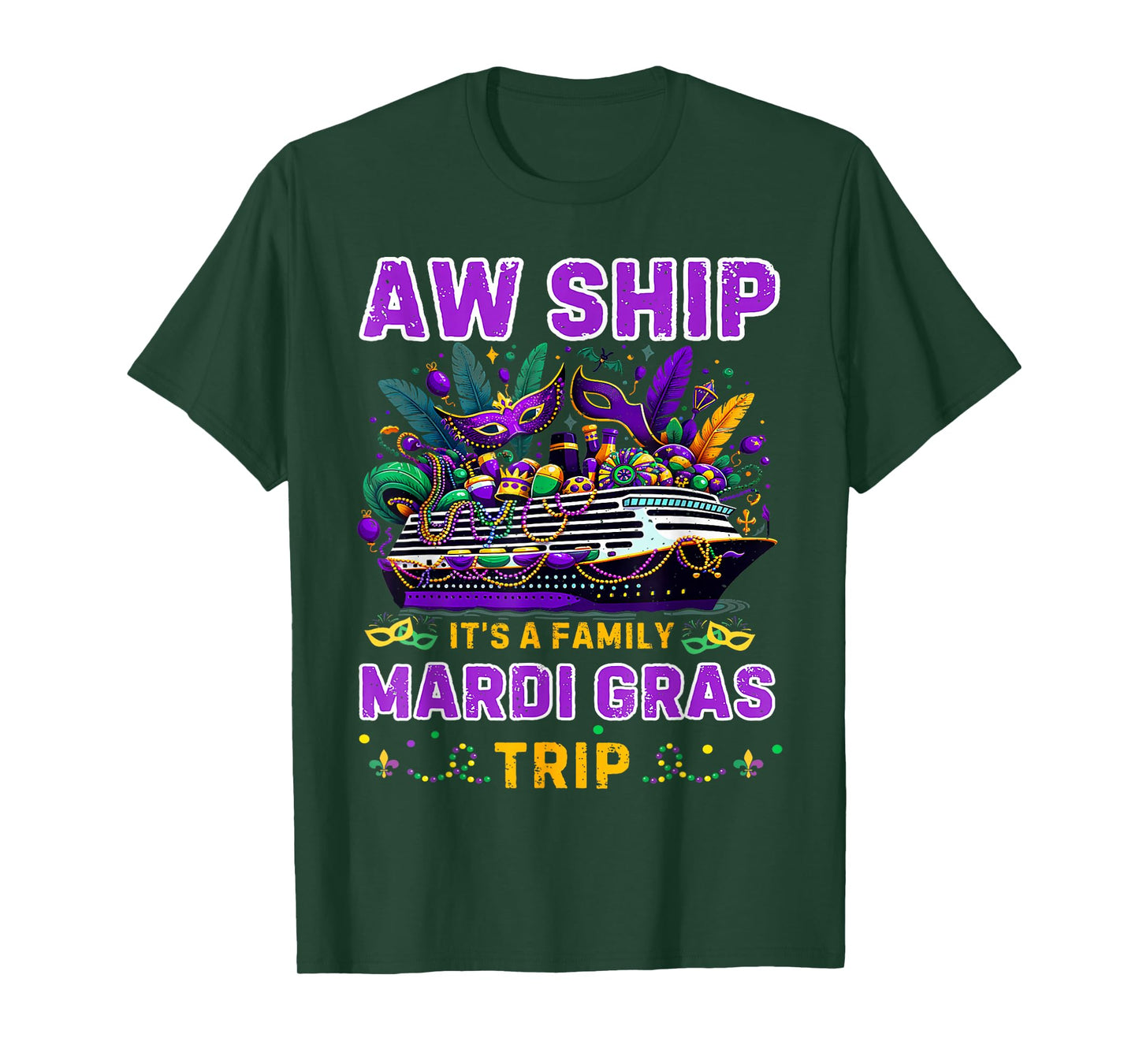 Aw Ship It's A MardiGras Cruise Trip Matching Family Reunion T-Shirt