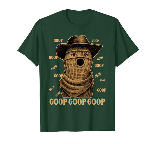 Funny Goop Goop Goop The Burnt Peanut Goop Bungulator T-Shirt