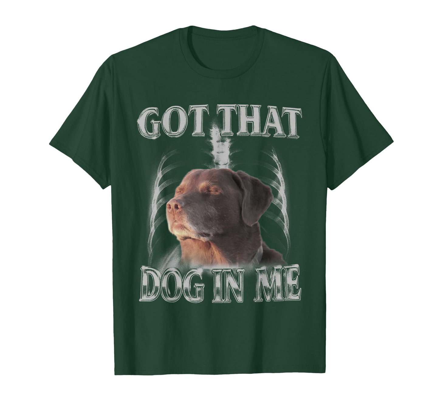 Got That Dog in Me Funny Dog Lovers Men Women Graphic T-Shirt