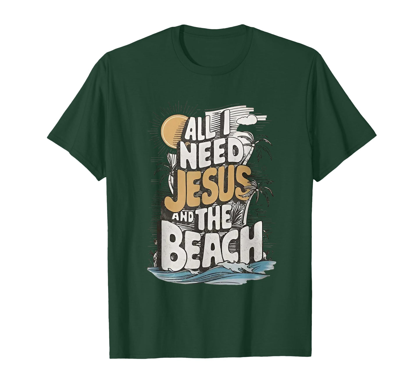 All I Need Jesus and The Beach Funny Christian T-Shirt