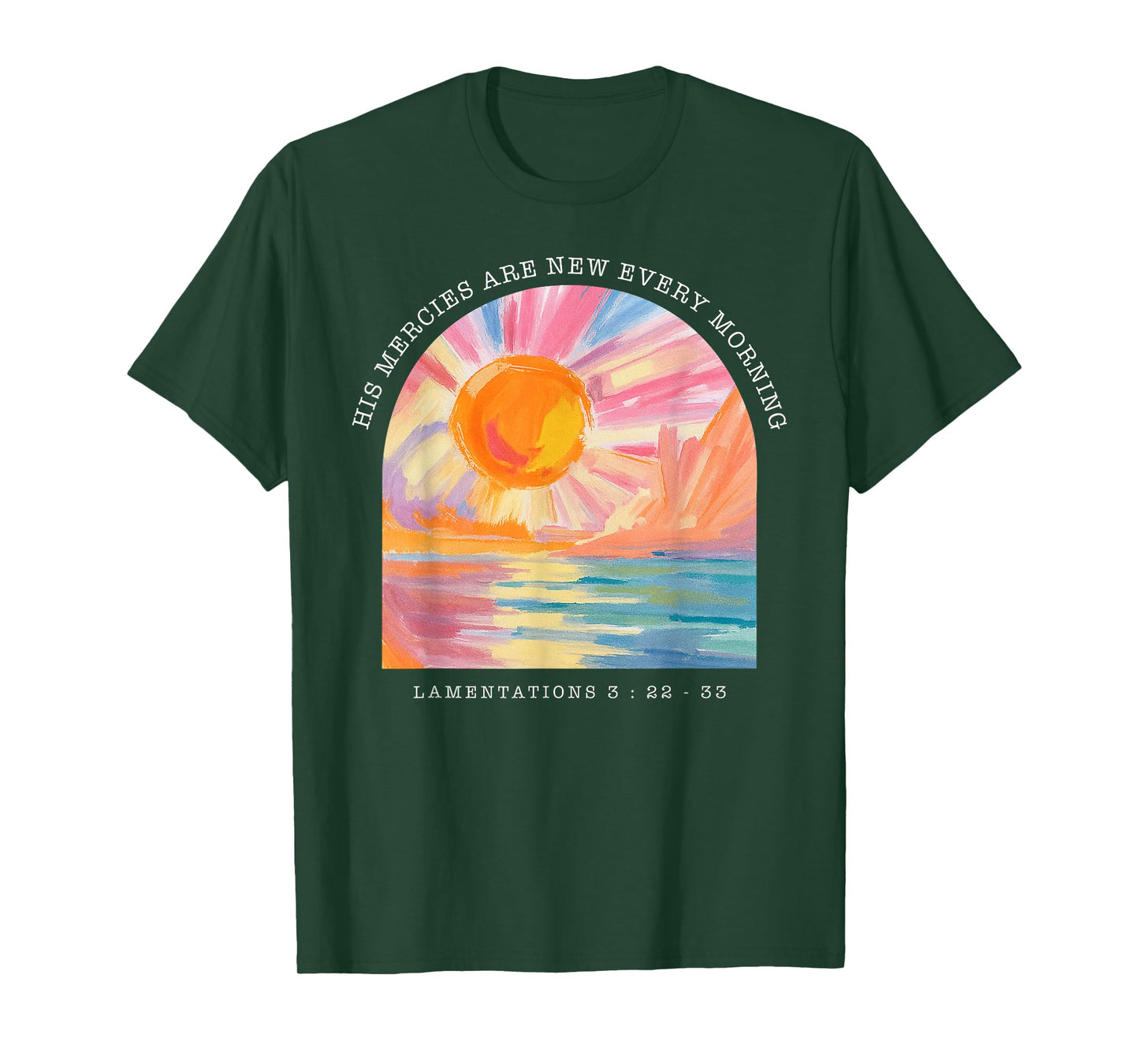 His Mercies are New Every Morning Bible Verse T-Shirt