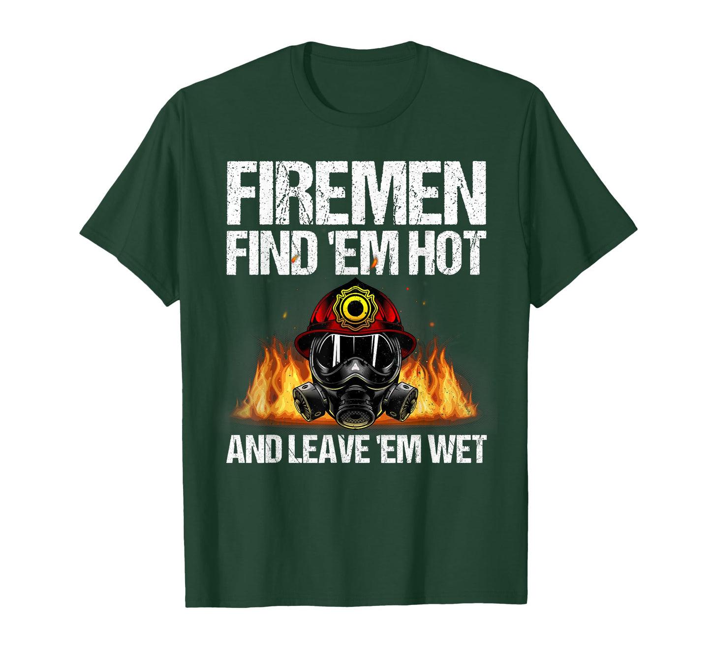 Funny Firefighter Design For Men Boys Firefighting Fireman T-Shirt