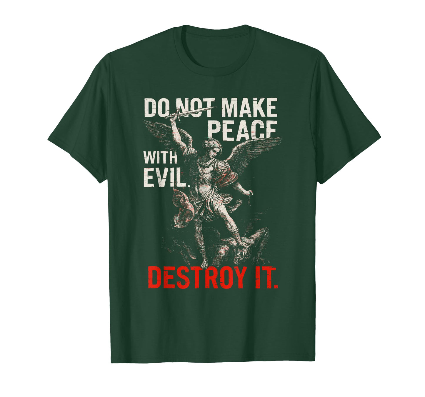 Do Not Make Peace with Evil Destroy It Bold Warrior Angel T-Shirt