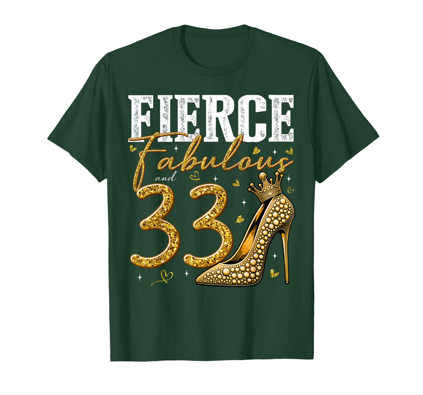 33rd Birthday Fierce Fabulous and 33 Year Old Gifts Heels T-Shirt