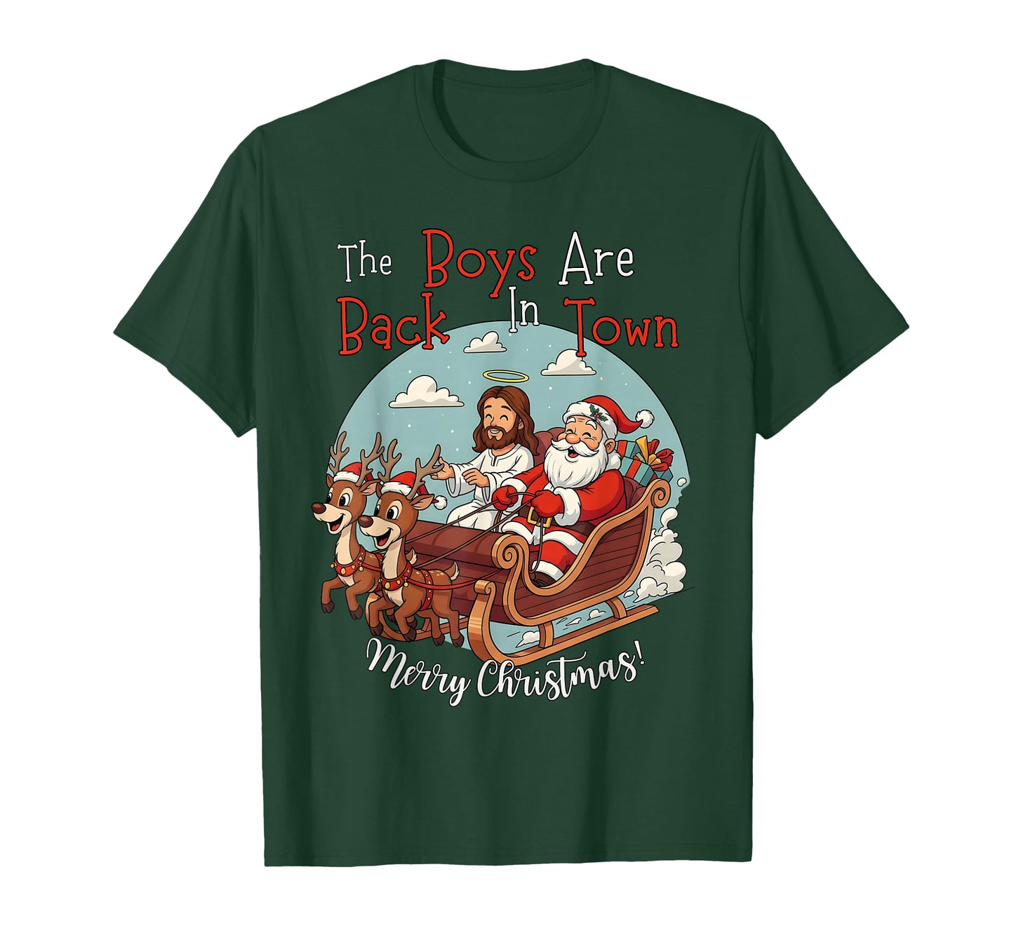 The Boys are Back in Town Merry Christmas T-Shirt