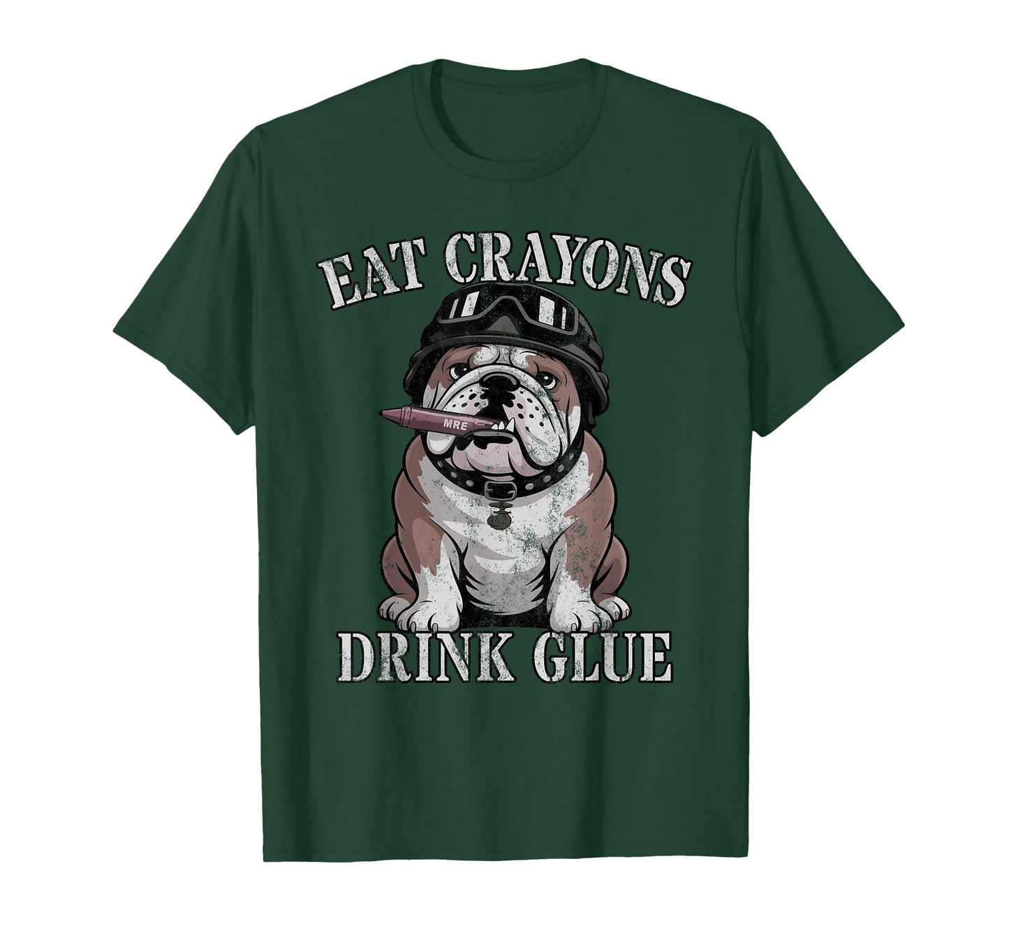Bulldog EAT Crayons Drink Glue Team Military Officer Joke T-Shirt