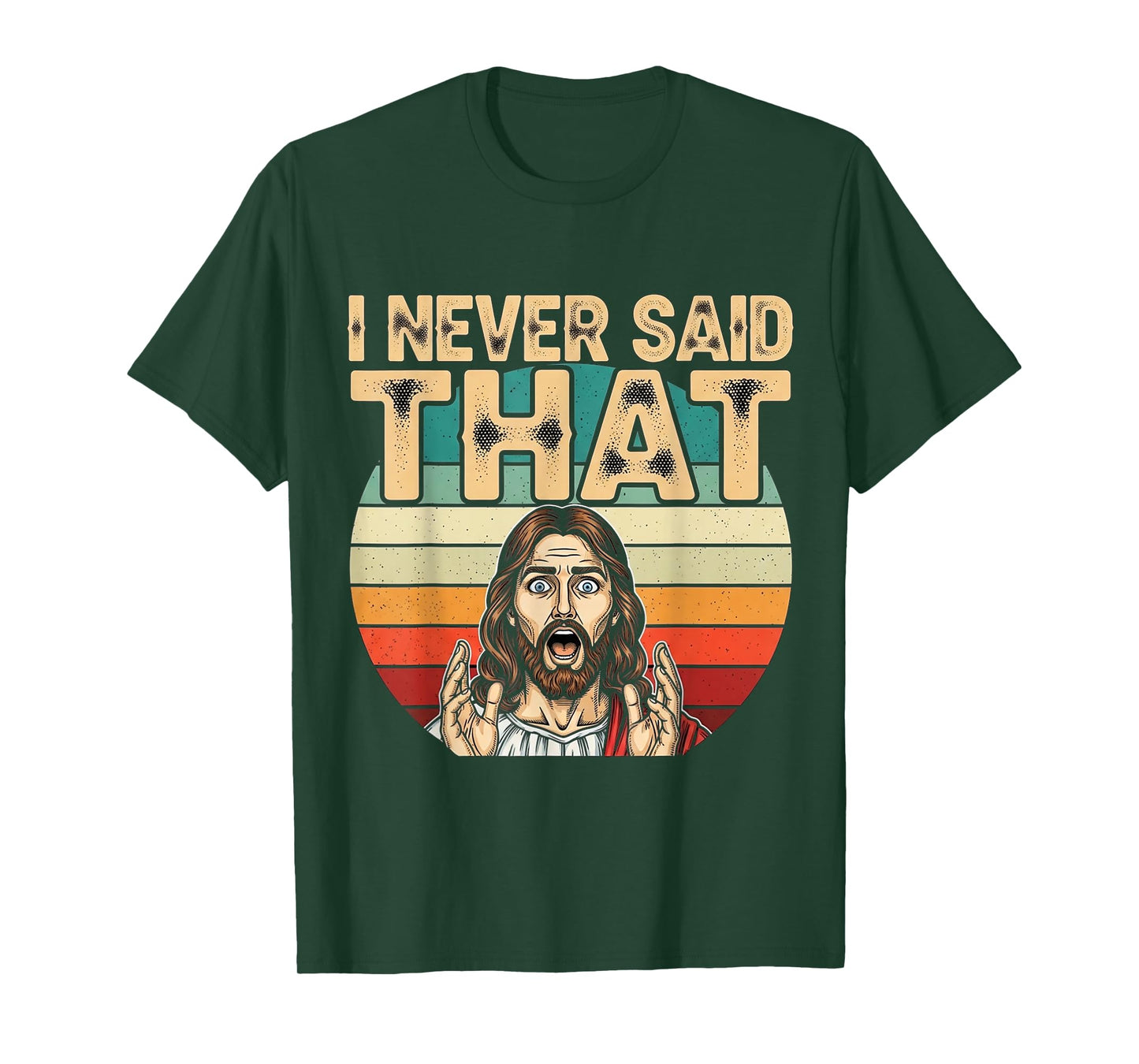 Funny Shocked Jesus I Never Said That Vintage Humor T-Shirt