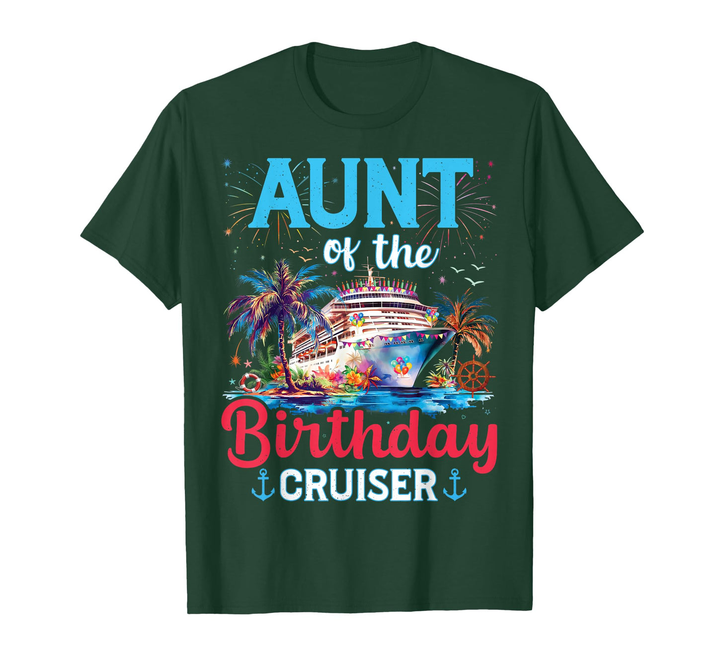 Aunt Of The Birthday Cruiser Funny Cruise Birthday Gifts T-Shirt
