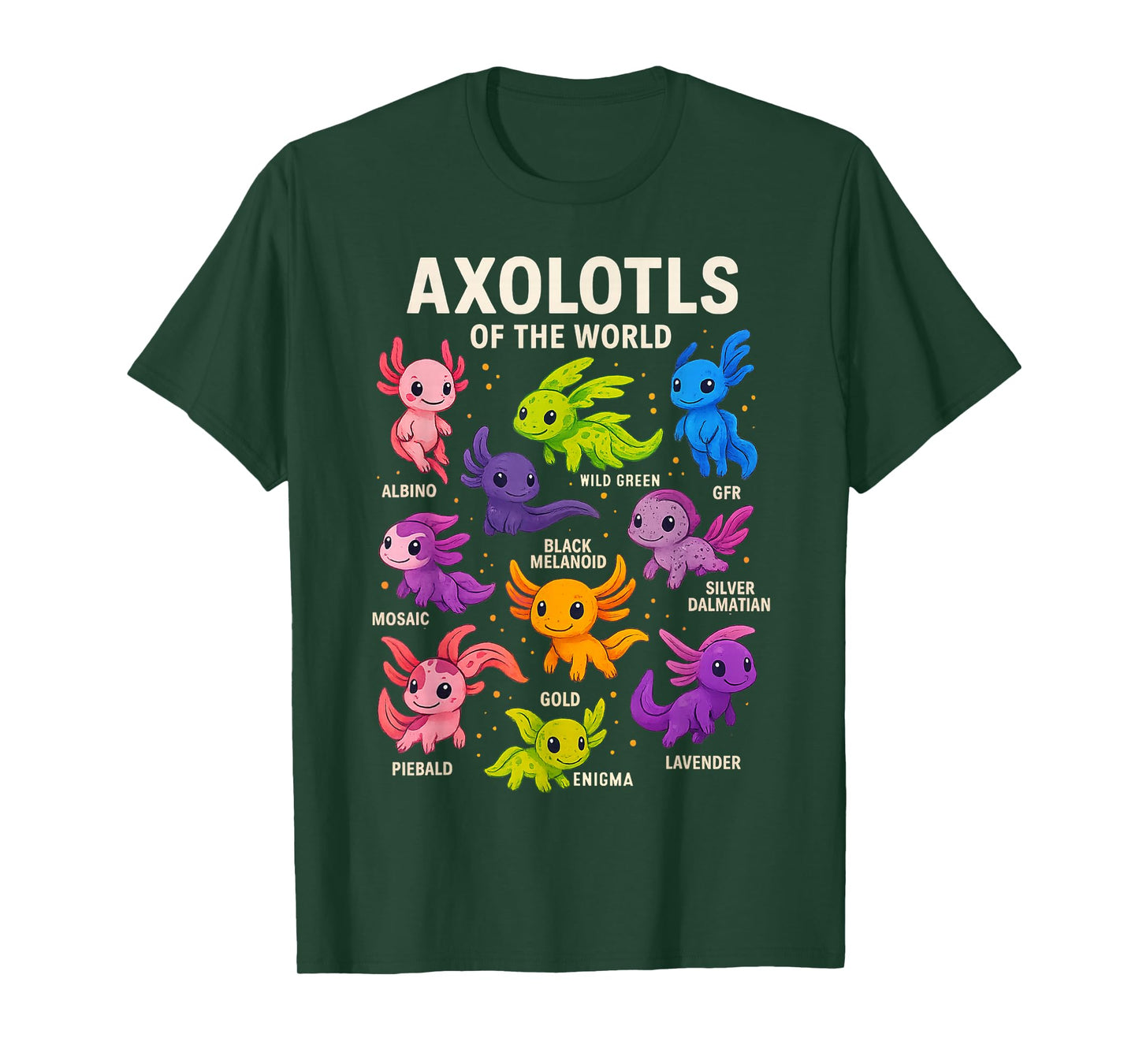 Axolotls of The World Axolotl Kawaii Axolotl Animals T-Shirt