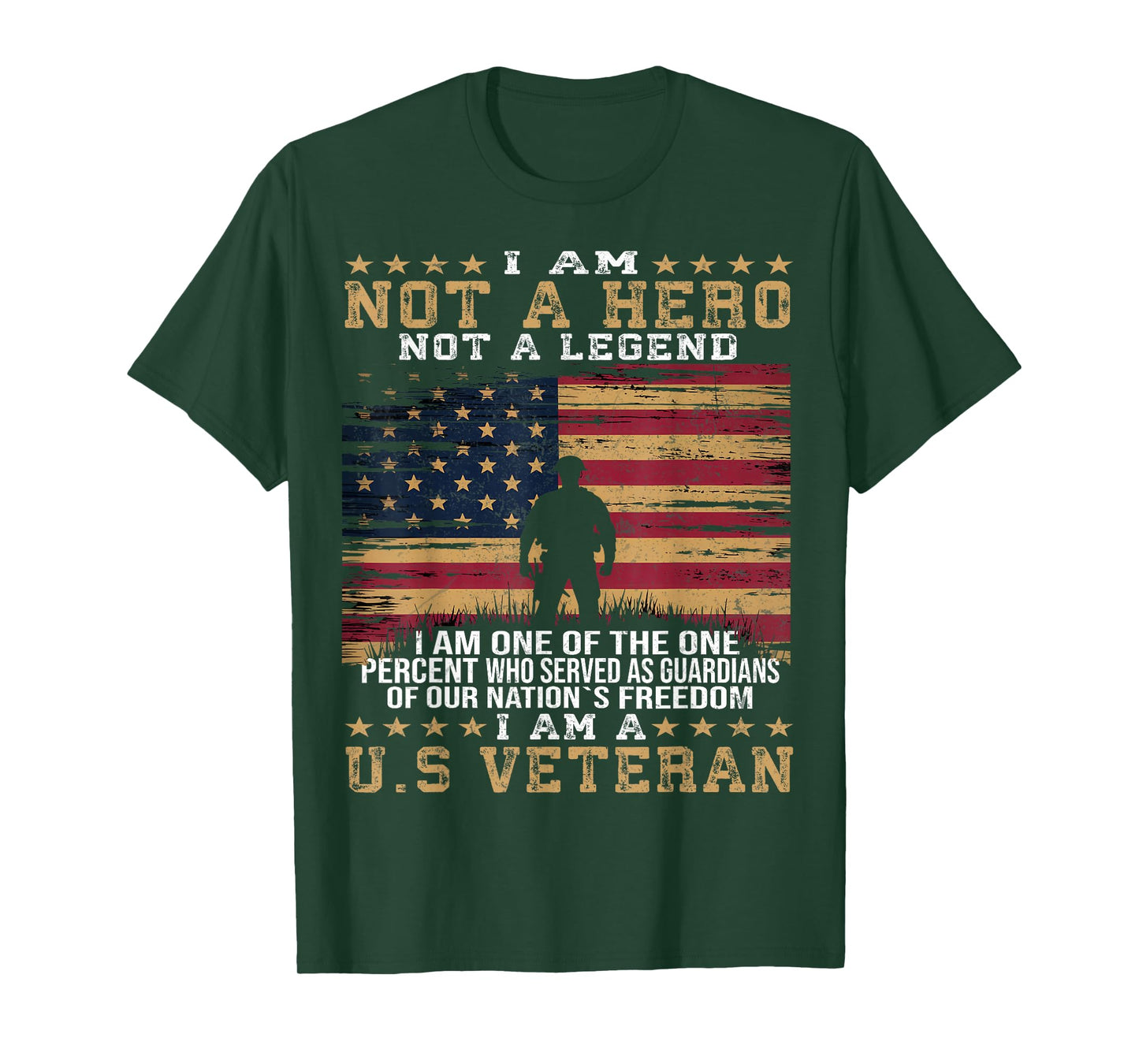 I Am Not A Hero Not A Legend I Am One Percent A US Veteran T-Shirt