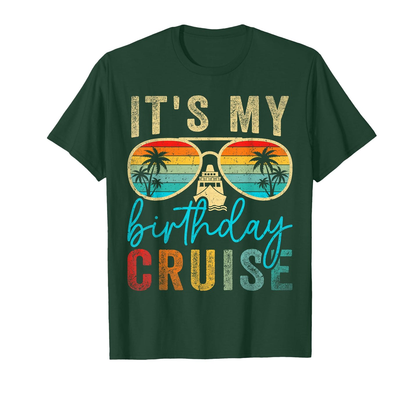 Family Birthday Cruising Sunglasses It's my Birthday Cruise T-Shirt