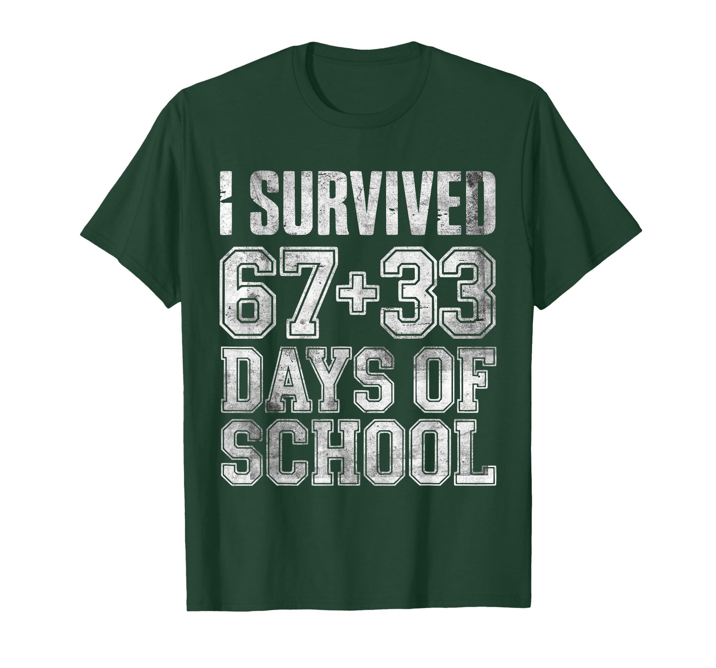 I Survived 67+33 Days of School Students Teachers 100th Days T-Shirt