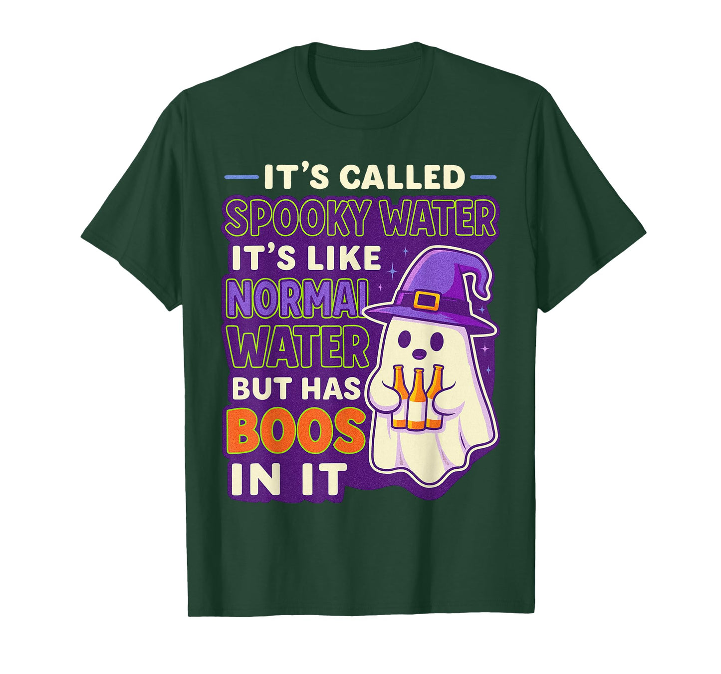It's Called Spooky Water It's Like Normal Water But Has Boos T-Shirt