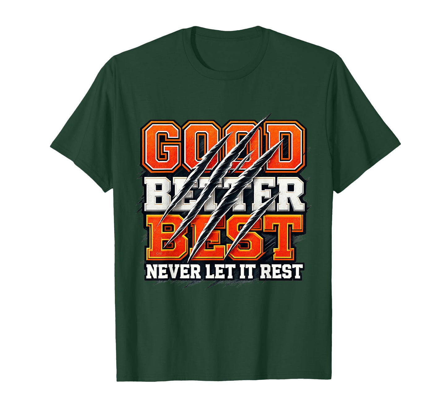 Good Better Best Never Let It Rest Motivation Bear T-Shirt