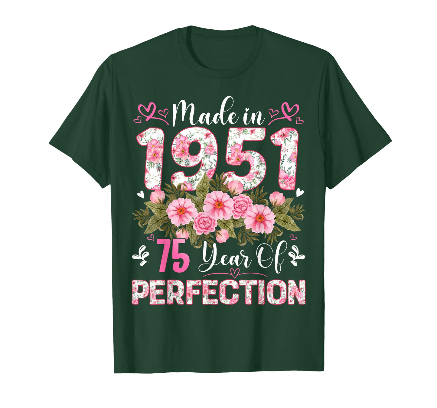 75 Year Old Made in 1951 Floral 75th Birthday Women T-Shirt
