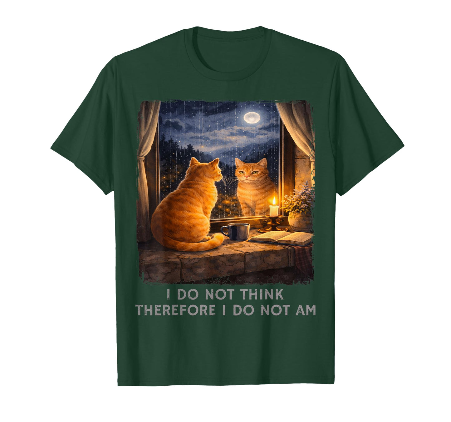 I DO Not Think Therefore I Do Not Am Cat Graphic T-Shirt