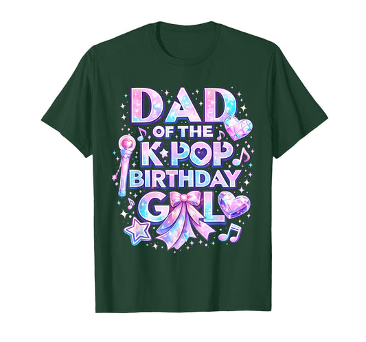 Dad of The K-Pop Birthday Girls Korean Music Music Lovers T-Shirt