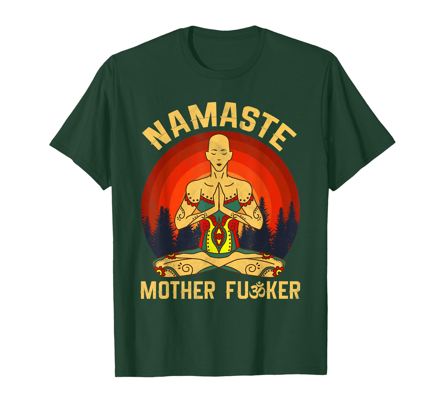 Namaste Mother Fucker Zen Meditation Yoga Buddhism Tradition T-Shirt