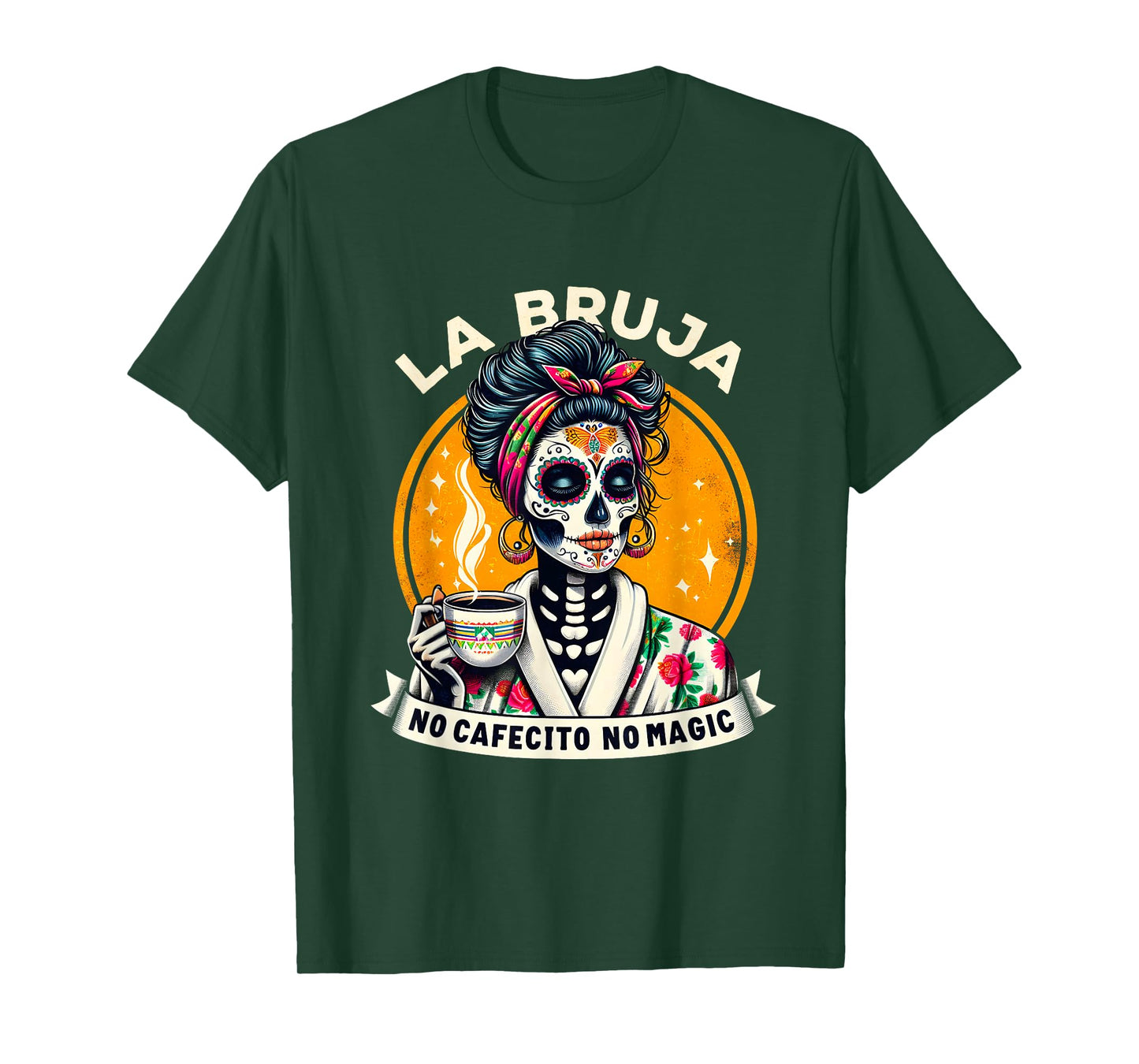 Funny Skeleton Women Coffee La Bruja No Cafecito No Magic T-Shirt