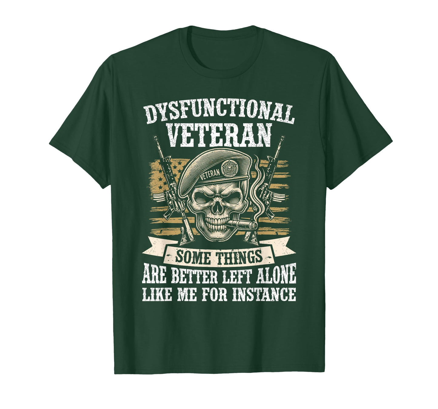 Dysfunctional Veteran Disgruntled Veteran T-Shirt