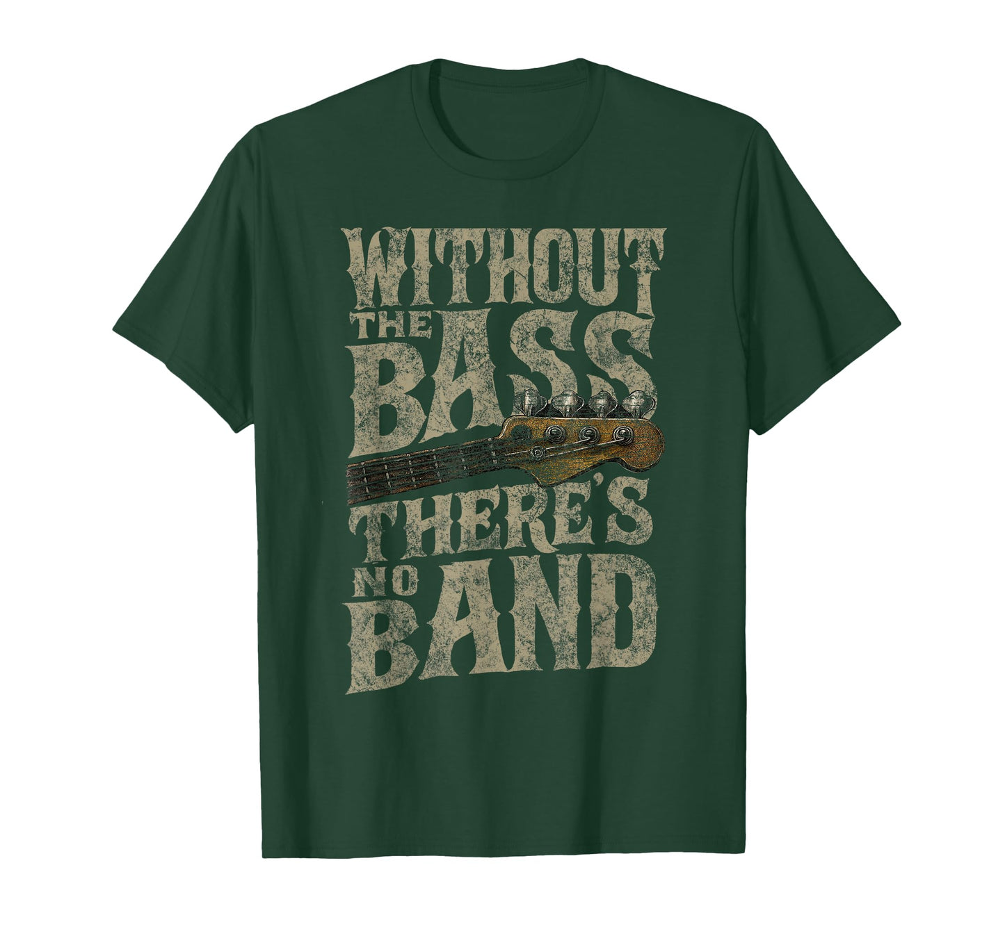 Without The Bass Theres No Band Guitarist Bass Guitar Player T-Shirt