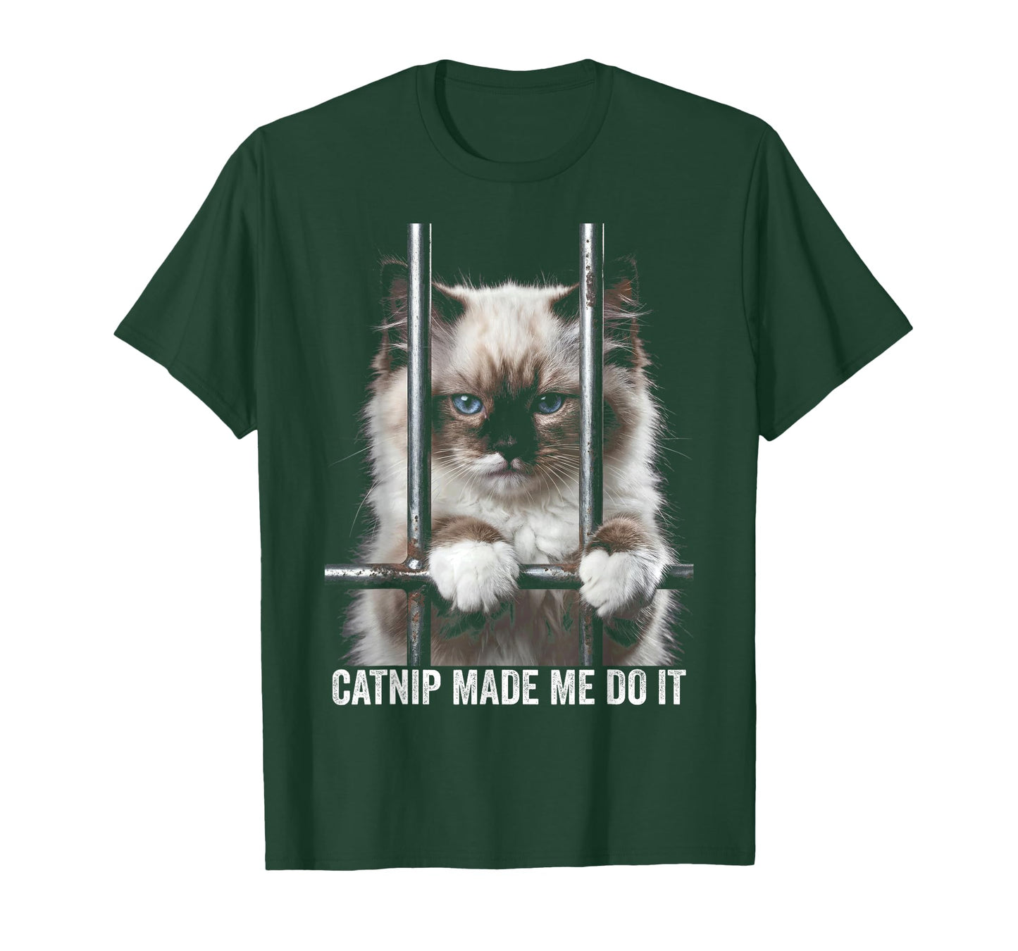 Catnip Made Me Do It Cat Prison Bars Cat Jail Ragdoll Cat T-Shirt