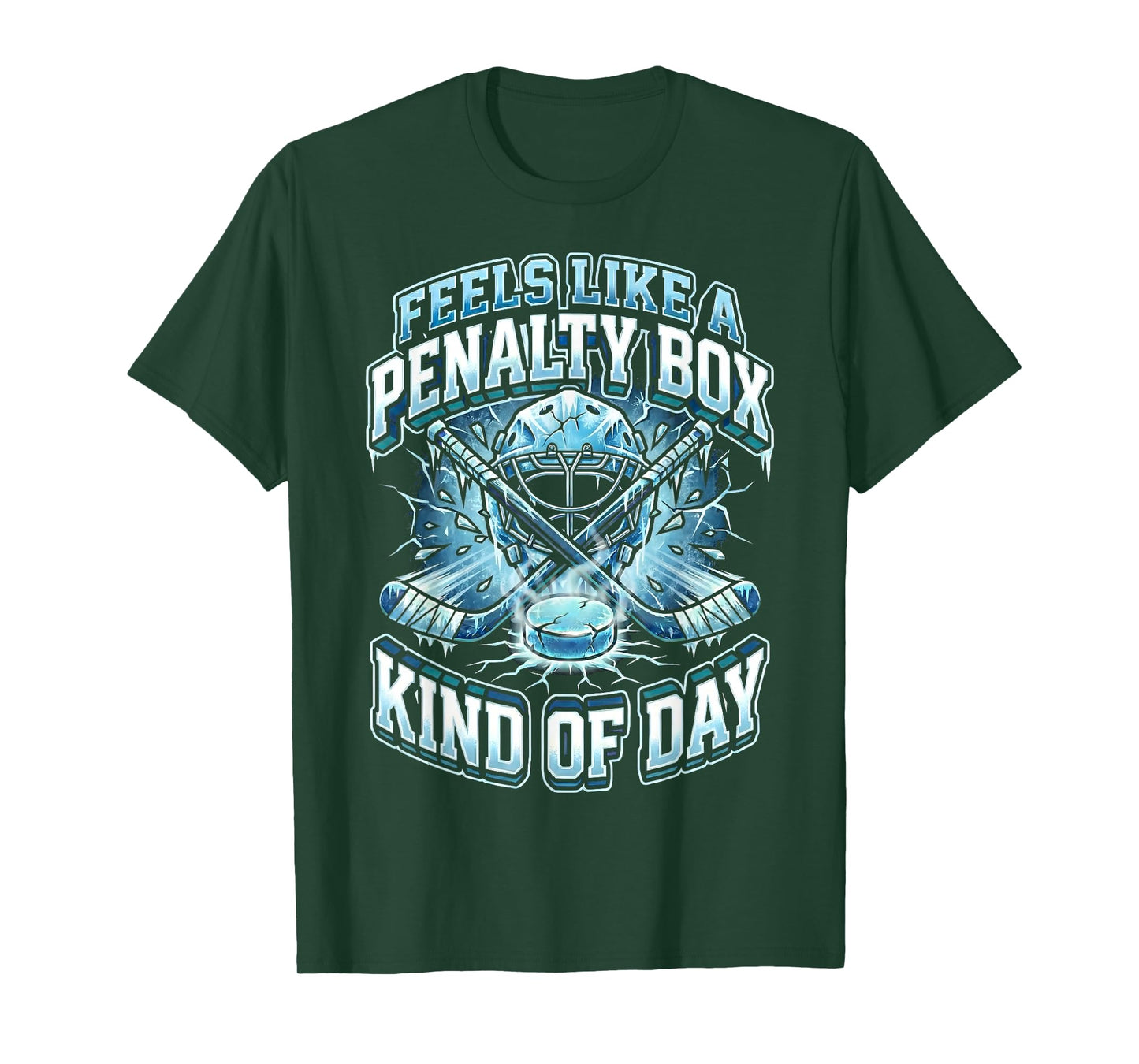 Ice Hockey Funny Feels Like A Penalty Box Kind of Day T-Shirt