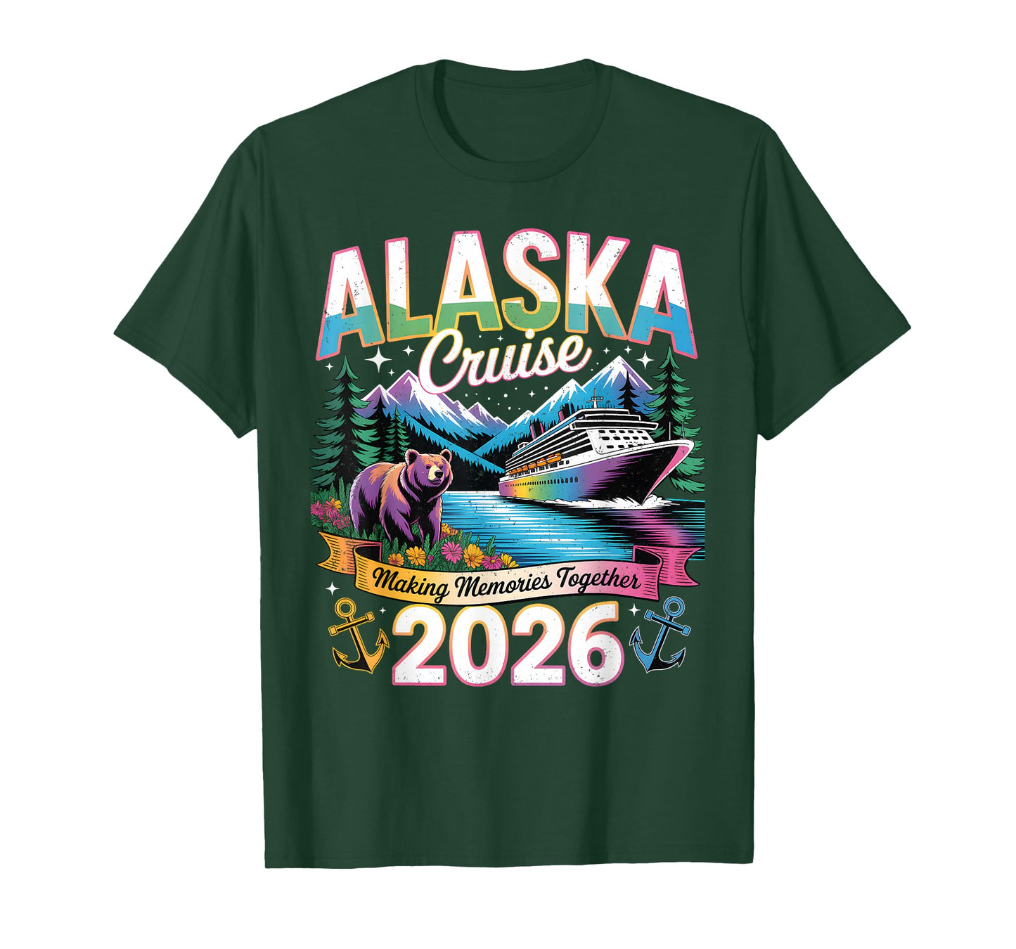 Alaska Cruise 2026 Making Memories Together Family Vacation T-Shirt
