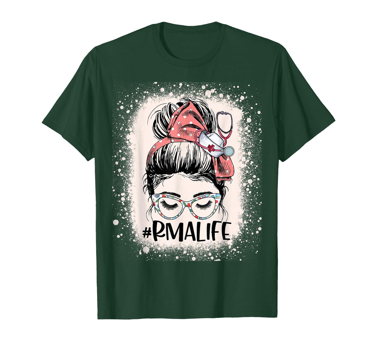 Registered Medical Assistant Funny RMA Life Messy Bun Nurse T-Shirt