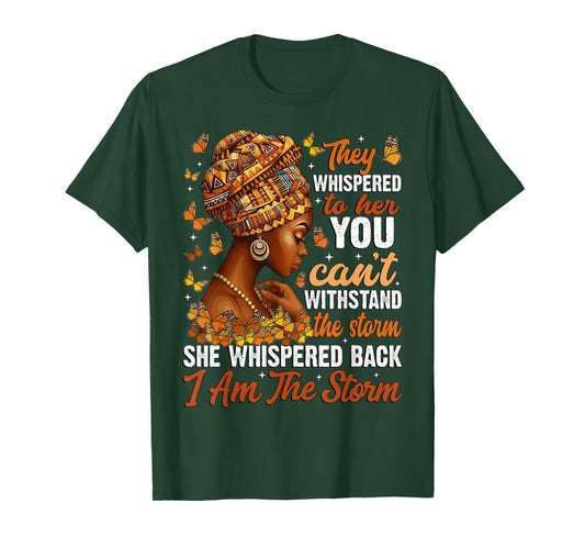 I Am The Storm Black Women Black History Month African Woman T-Shirt