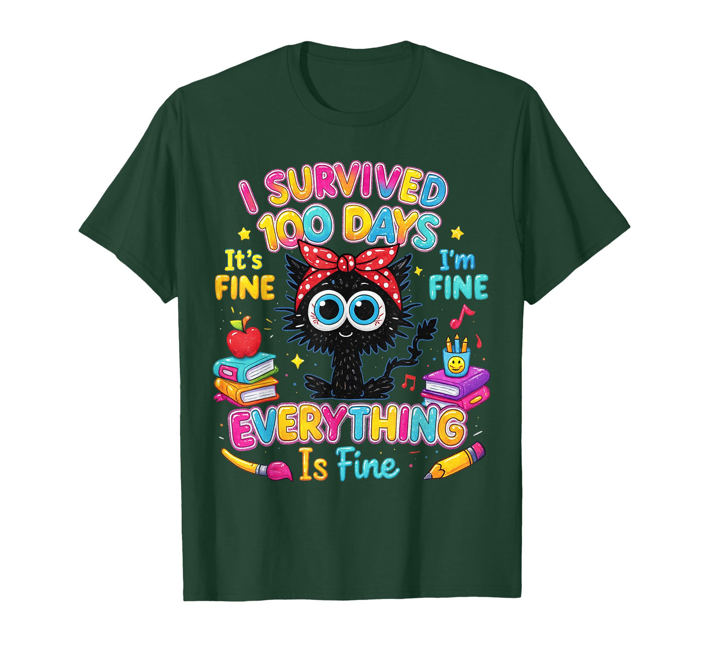 I Survived 100 Days Black Cat Teacher Everything Fine T-Shirt