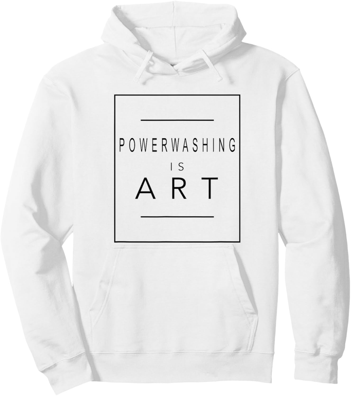 Powerwashing - Is Art - Power Wash - Aesthetic Hobby Hoodie - Hoodie | White