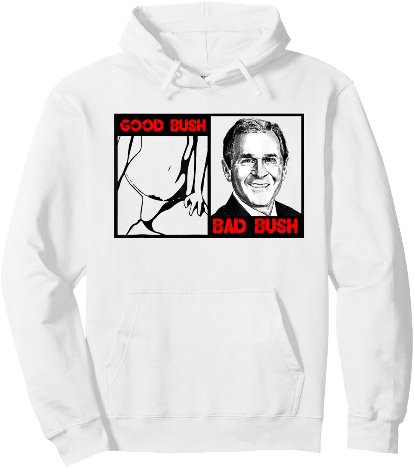 Funny Politic Good Bush Bad Bush Funny George W Bush Hoodie - Hoodie | White