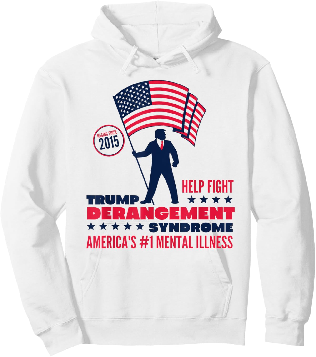 Help Fight Trump Derangement Syndrome Funny Pro Trump Hoodie - Hoodie | White