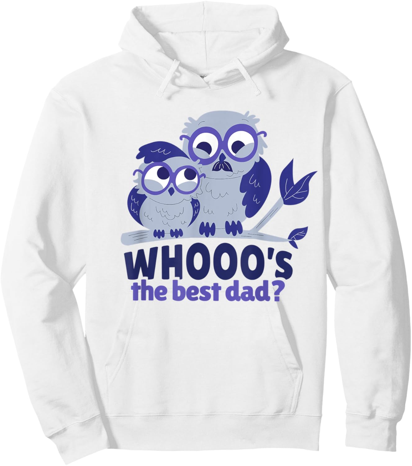 Best Dad Father Daughter Son Owl Funny Owls Whooo Hoodie - Hoodie | White