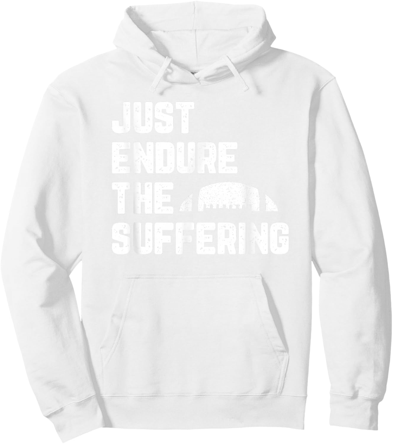 Just Endure The Suffering Football Vintage Funny Hoodie - Hoodie | White