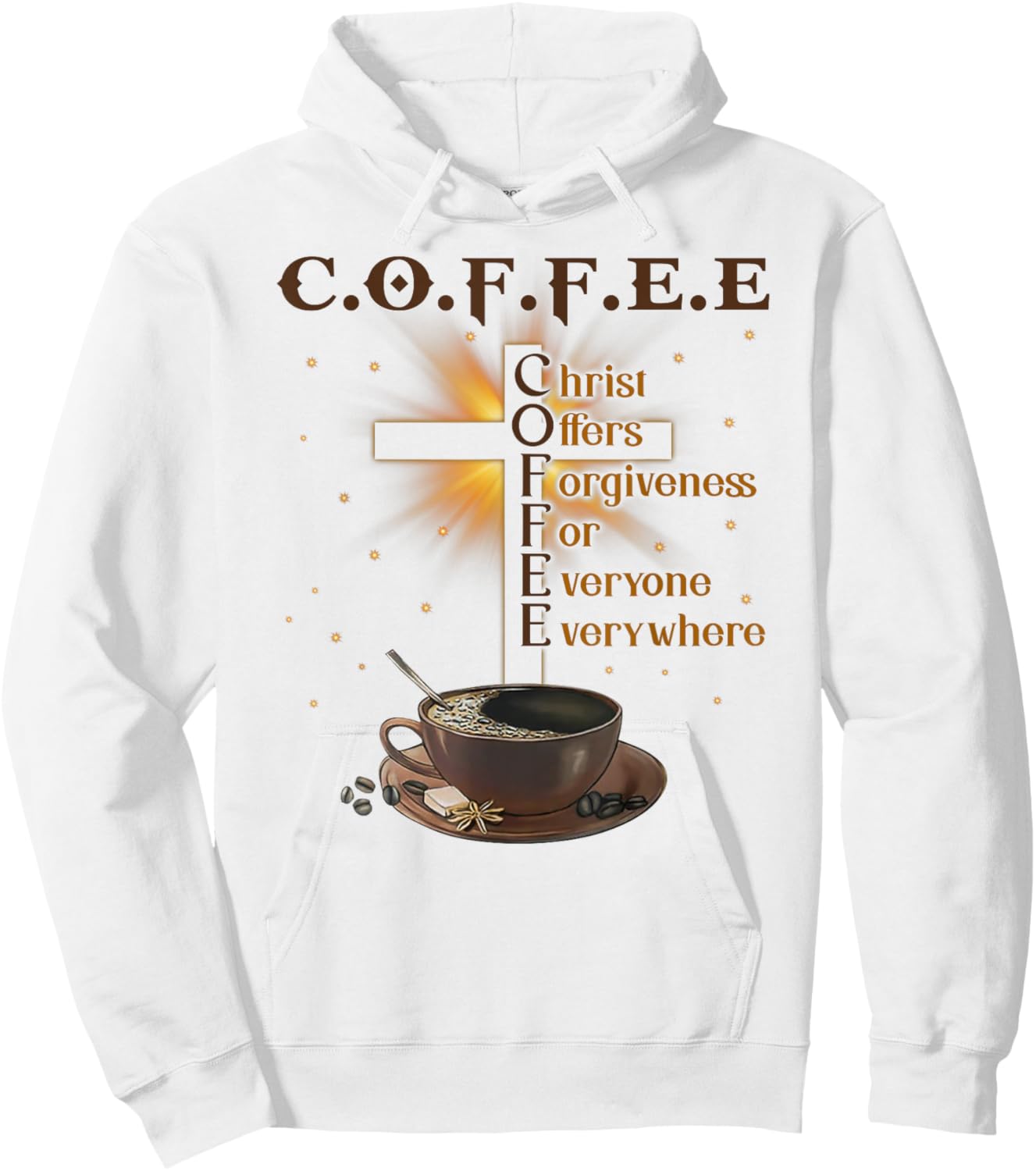Coffee Christ Offers Forgiveness For Everyone Everywhere Hoodie - Hoodie | White